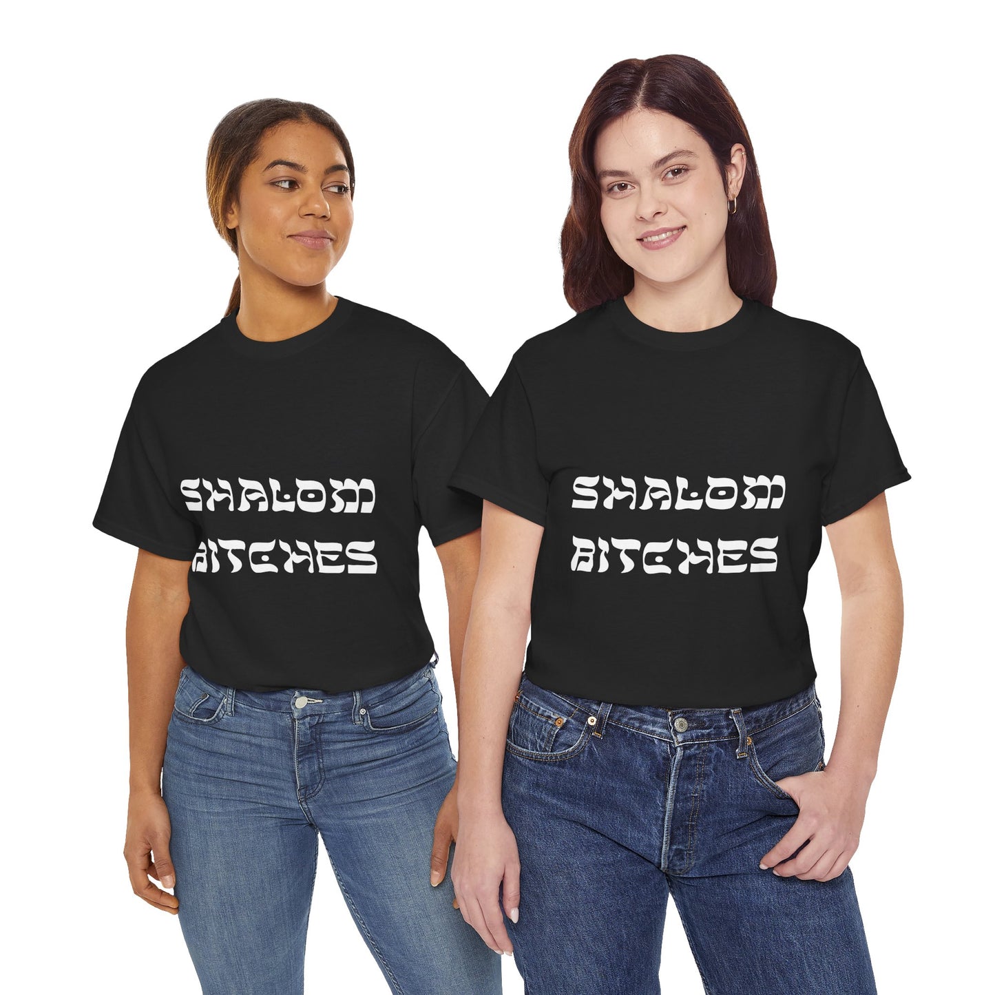 Shalom Bitches T-Shirt