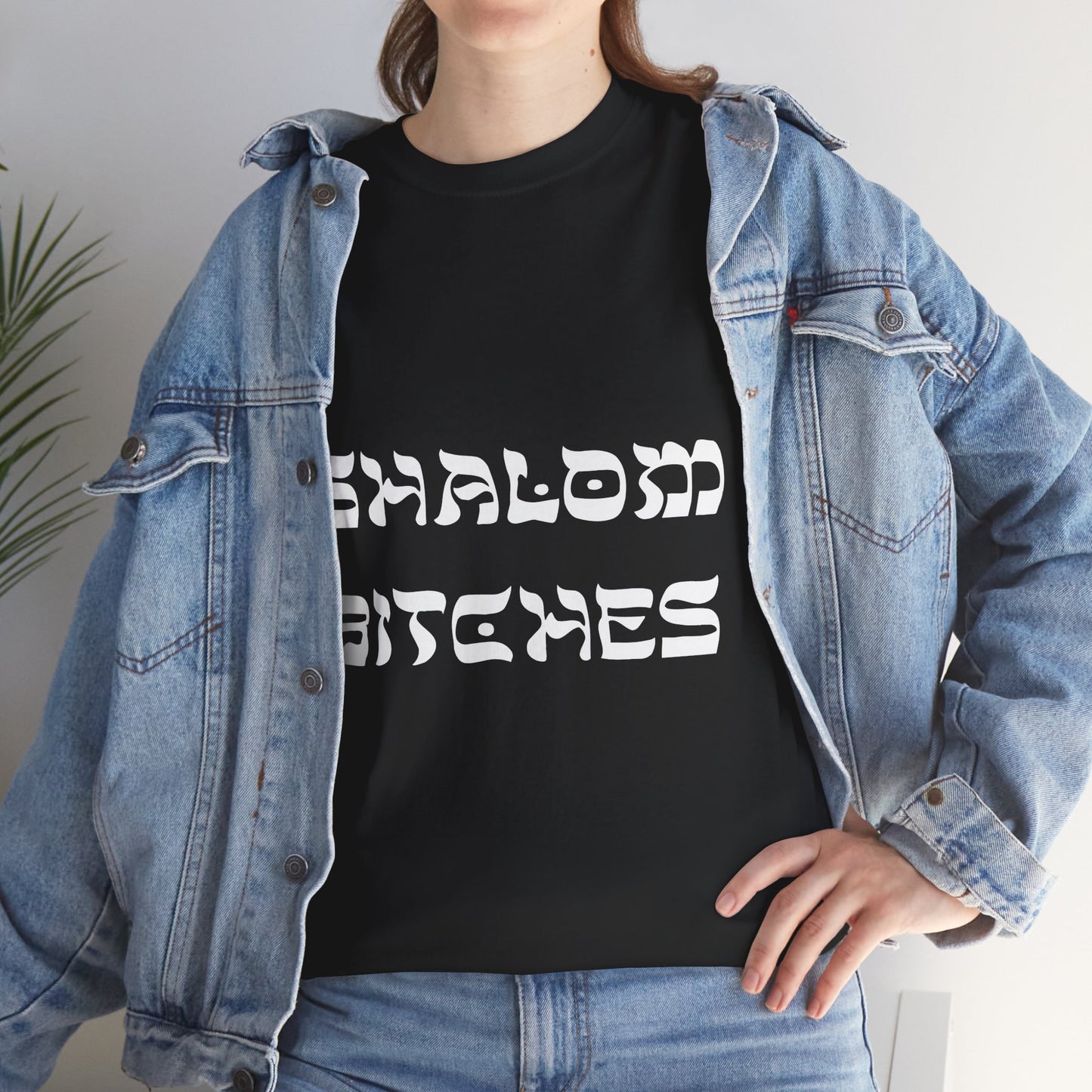 Shalom Bitches T-Shirt