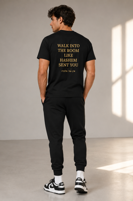 Walk Into The Room Like Hashem Sent You T-Shirt